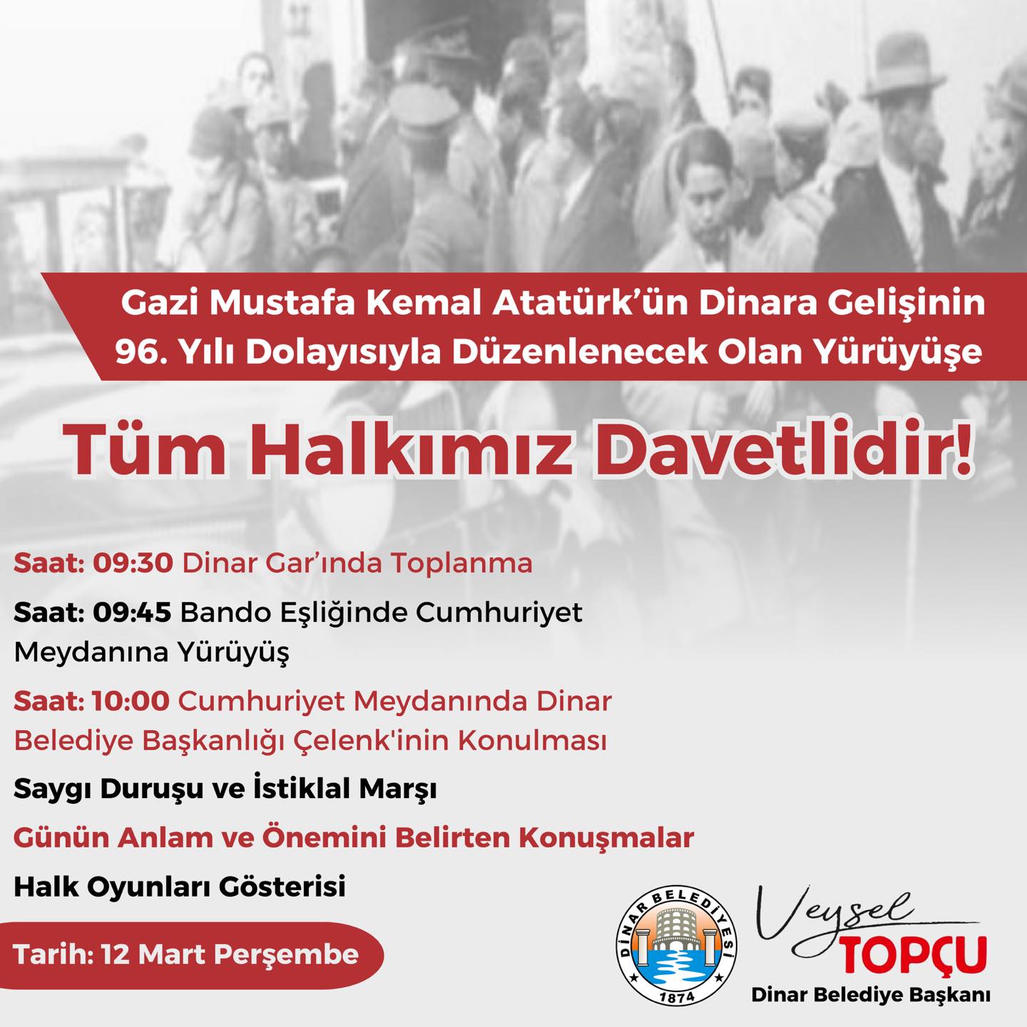 GAZ� MUSTAFA KEMAL ATAT�RK��N D�NAR�A GEL���N�N 96. YILI ANISINA Y�R�Y�� D�ZENLEN�YOR