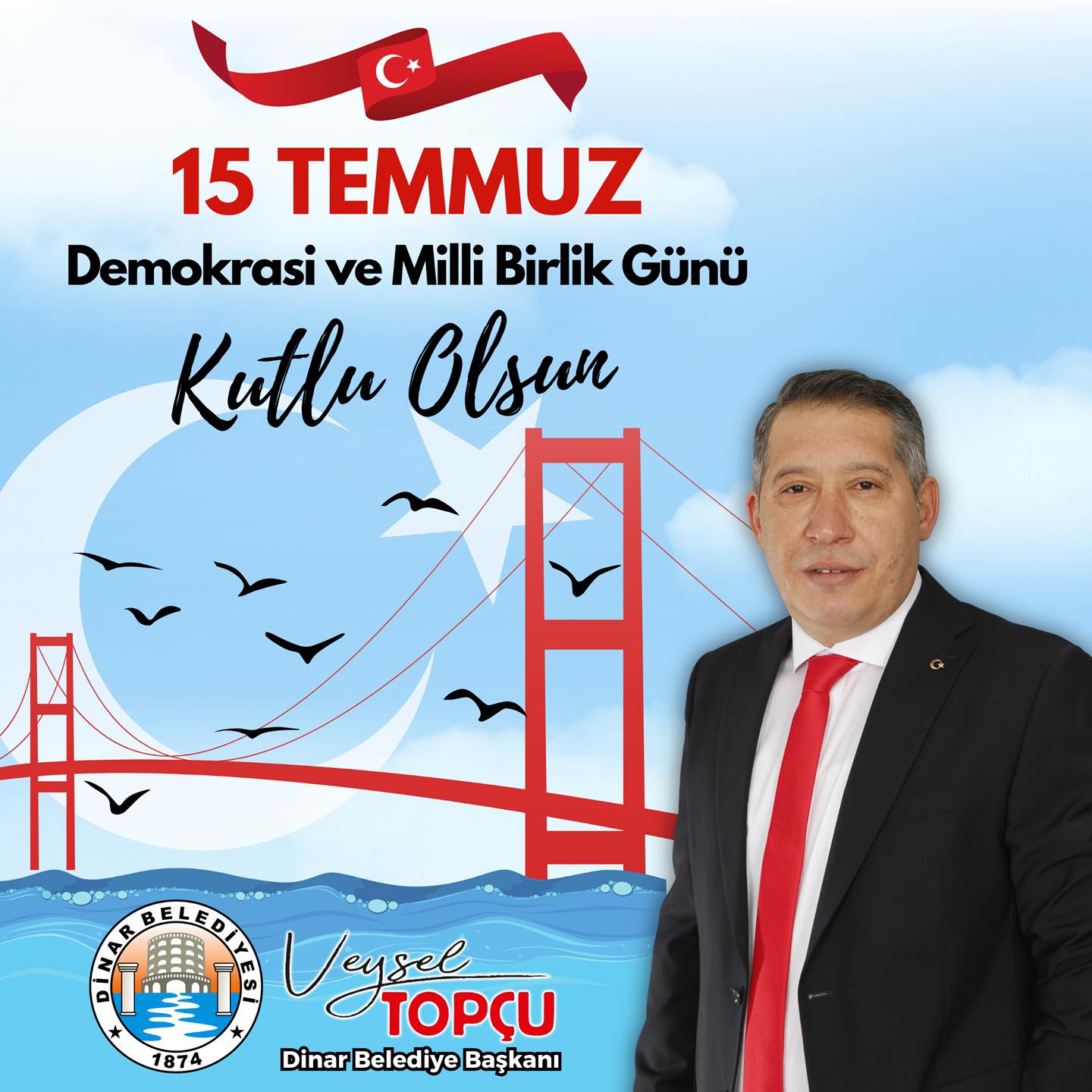 15 Temmuz Demokrasi ve Milli Birlik Gn Kutlu Olsun