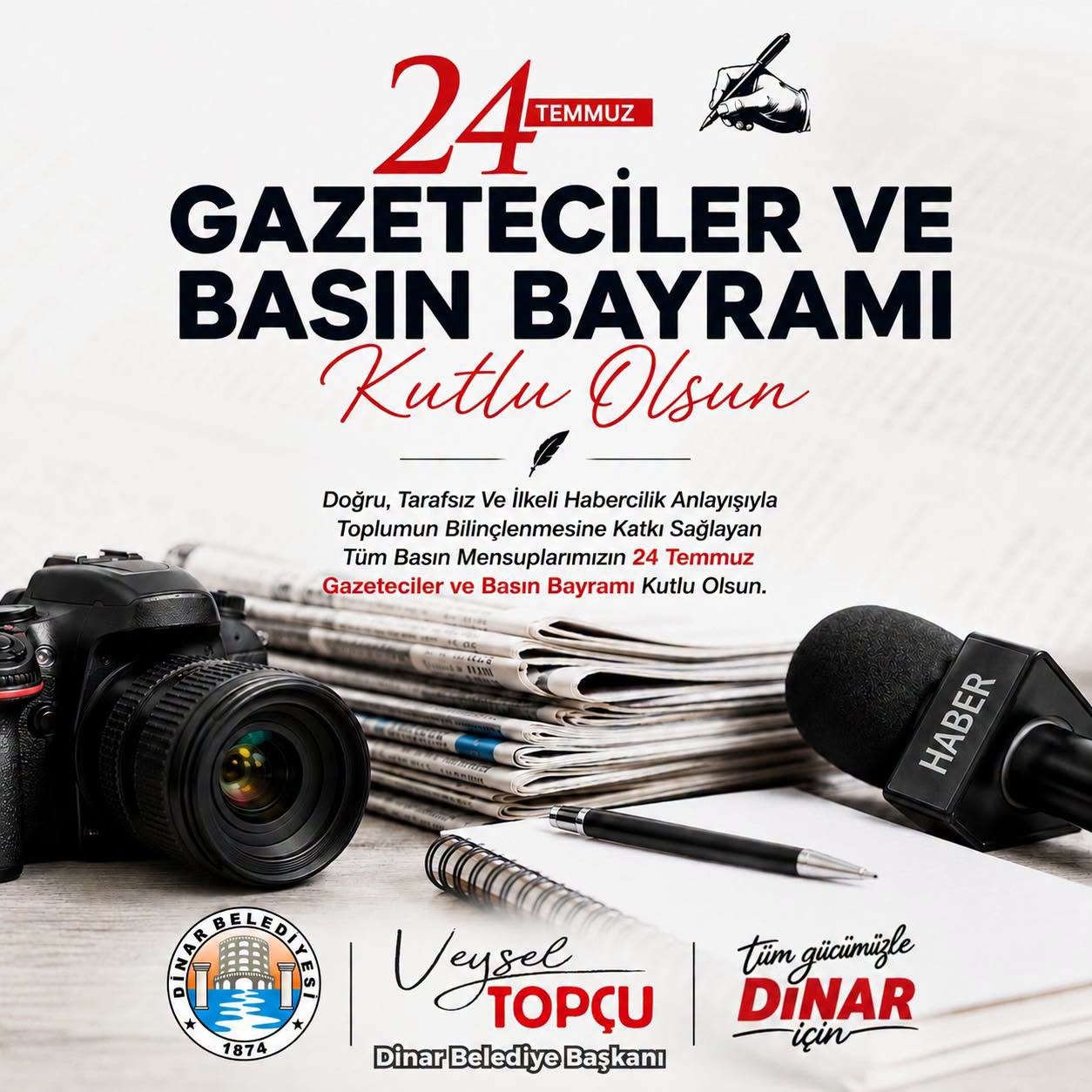  24 Temmuz Gazeteciler ve Bas�n Bayram��n� Kutluyorum