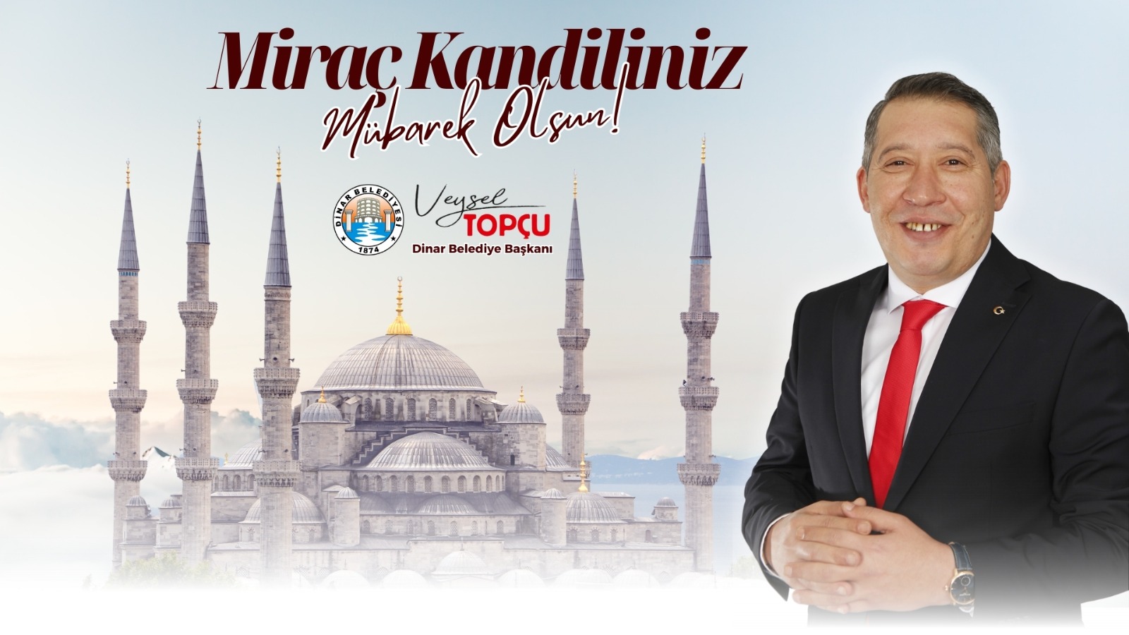 Dinar Belediye Bakanmz Veysel Topunun Mira Kandili Mesaj 