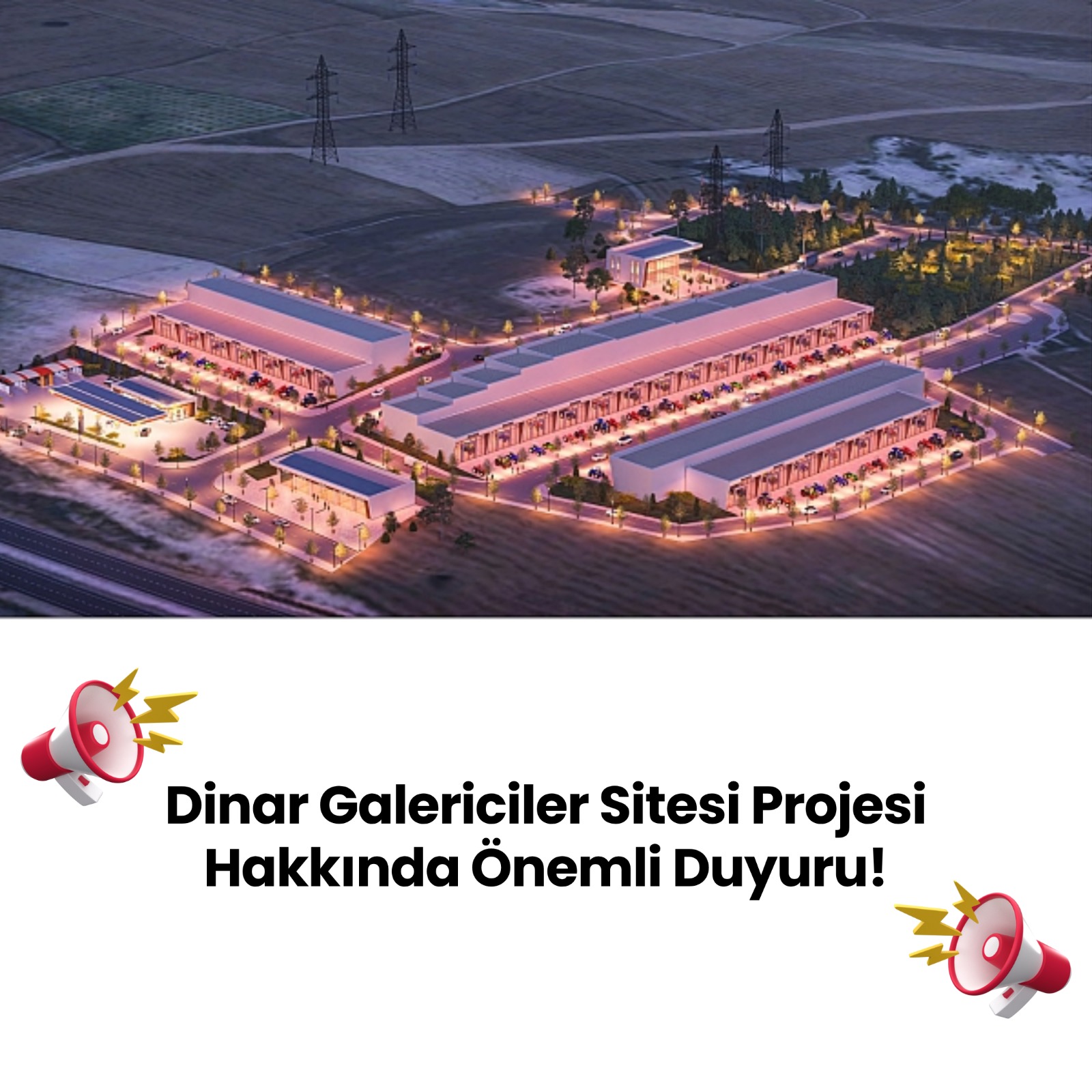 Dinar Galericiler Sitesi Projesi Hakknda nemli Duyuru!